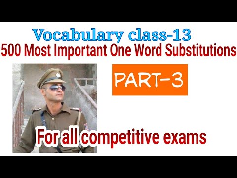 Vocab Class 13 500 Most Important One Word Substitutions Part 3