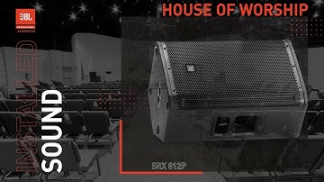 JBL Professional Installed Audio System Design for House of Worship and Performance Hall Spaces