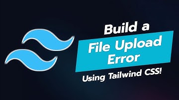 🚫 BUILD A TAILWIND CSS FILE UPLOAD ERROR COMPONENT! 📂