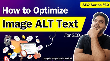 Image Optimization SEO : How to Optimize Images for Search Engine? | Image Alt Tag SEO Tutorial #30