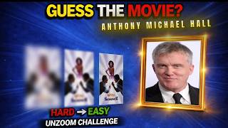 Guess Anthony Michael Hall's Movies 🎬