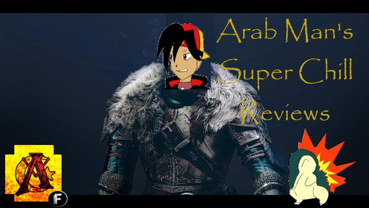 Arab Man's Super Chill Reviews: Dark Souls 2
