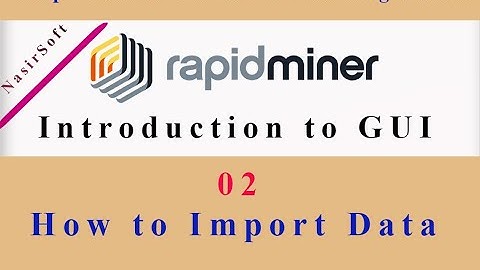 02 - How to Import Data in RapidMiner | RapidMiner Tutorial For Beginners | Import Data