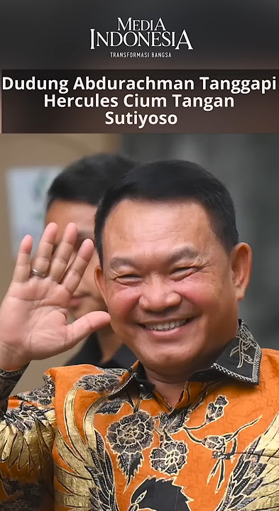 Dudung Abdurachman Tanggapi Hercules Cium Tangan Sutiyoso
