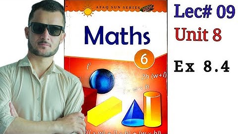 6th math unit 8 ex 8.4 all questions Afaq sun series