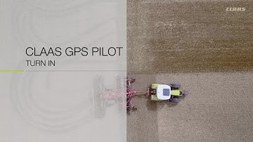 EASY. CLAAS GPS PILOT. TURN IN. / 2017