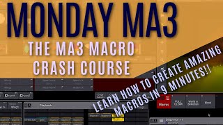 How To Make MA3 Macros! Create Time-Saving Macros in Only 9 Minutes!! Wealth