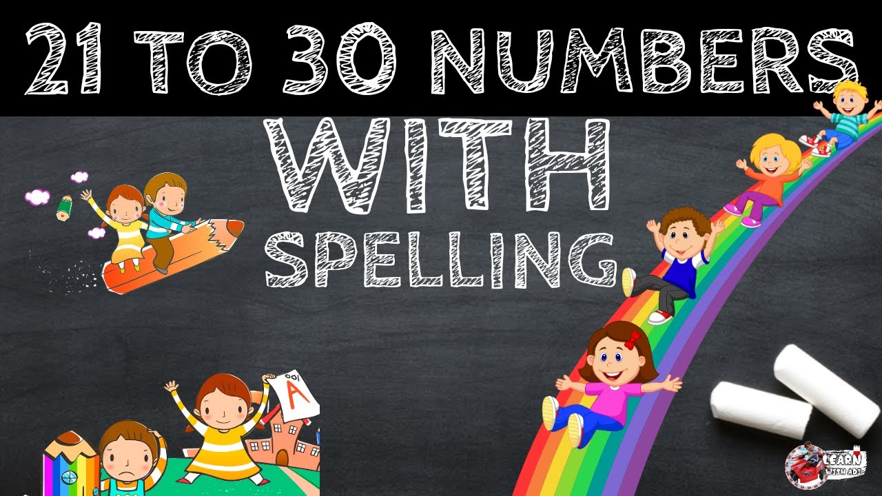 21-to-30-numbers-writing-with-spelling-learn-spelling-for-kids-number-names-with-spelling