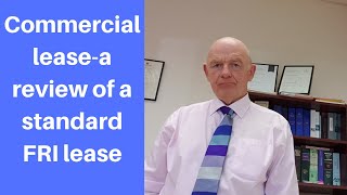 Commercial Lease Review-What are the usual terms and conditions of a FRI lease?