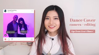 What camera & editing program do I use for dance covers? (ft.Pro tip from Blackpink Lisa's filmer)