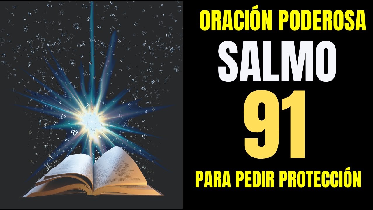 SALMO 91 ORACION PODEROSA PARA COMENZAR TU DÍA - 🙏☀️ - YouTube