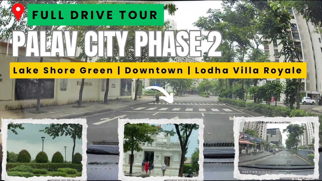 Drive Through Lodha Palava City Phase 2 🚗 | Lakeshore Green, Downtown & Villa Royale Tour | Dombivli