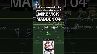 Was Michael Vick in Madden 2004 the best sports game character ever ?