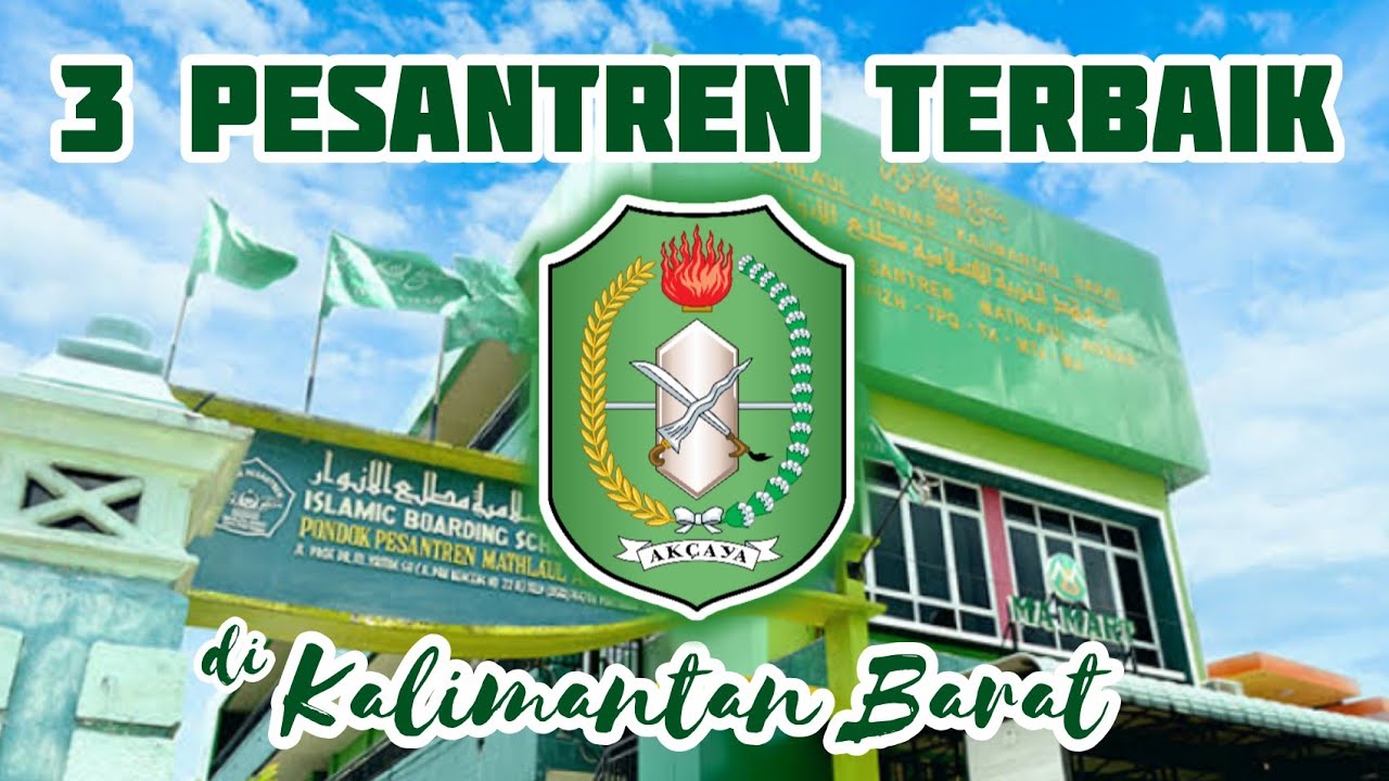 3 Pesantren Terbaik di Kalimantan Barat
