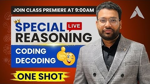 Education for SSC - Coding Decoding ｜ One Shot ｜ Reasoning Special By Piyush Varshney