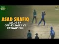 Asad Shafiq made 57 off 43 balls | Karachi Whites vs Rawalpindi | Pakistan Cup 2023-24 | PCB | M1V1A