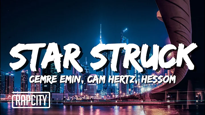 Cemre Emin - Star Struck (Lyrics) ft. Cam Hertz & ...