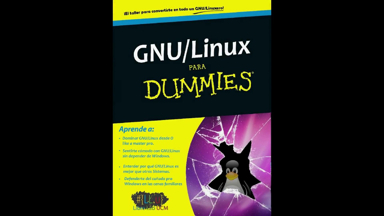 GNU/Linux para dummies - LibreLabUCM - YouTube