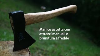 How to make a handle and burnish an ax with manual tools
