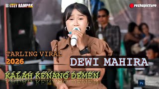 TARLING VIRAL2026 KALAH KENANG DEMEN VOC.DEWI MAHIRA ITEY RAMPAK KENDANG KOPLO JAIPONG SUNDA BAJIDOR