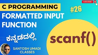 C Programming: How to Use scanf() in C: Input Handling Made Easy!" : in Kannada | Class 26