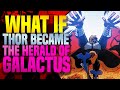 What If Thor Became The Herald Of Galactus | What If? (One-Shot)