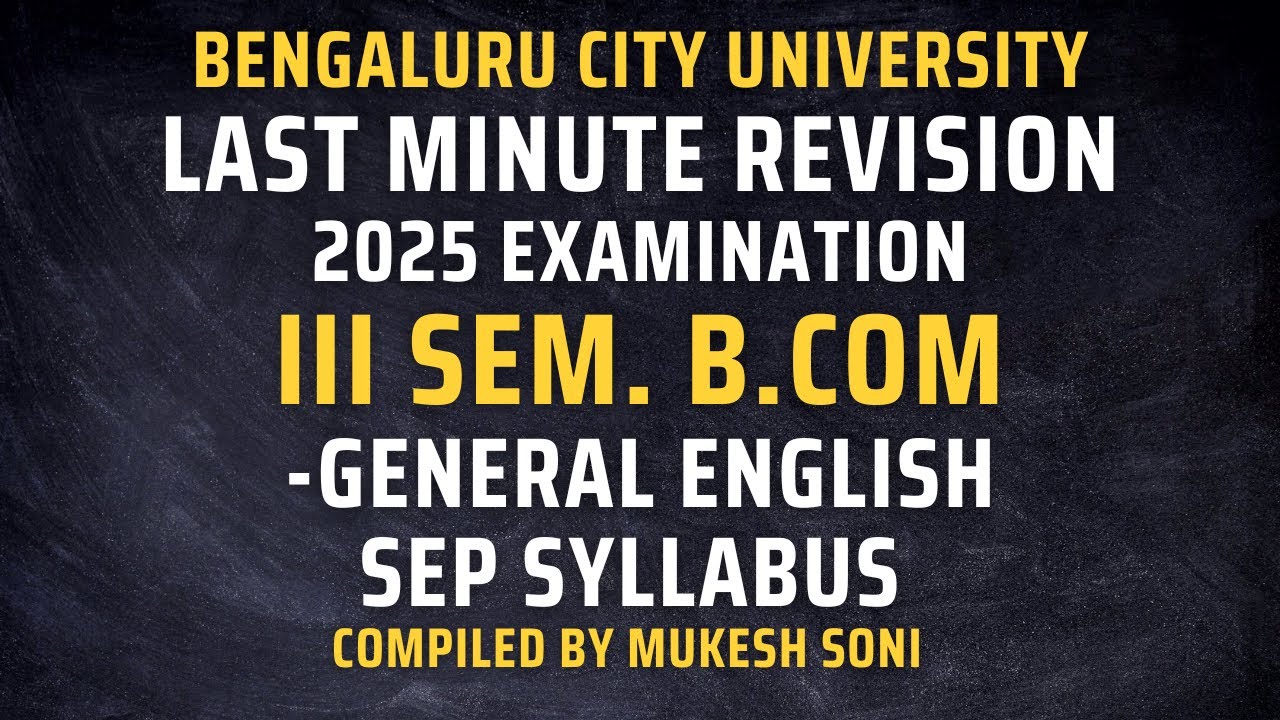 BCU-3rd Sem. B.Com-English-LAST MINUTE REVISION VIDEO-SEP SYLLABUS