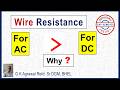 Wire resistance for AC and DC | Electrcial Skin and proximity effect