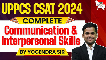 UPPCS CSAT 2024 | CSAT Communication & Interpersonal Skills for UPPCS Prelims | By Yogendra Sir