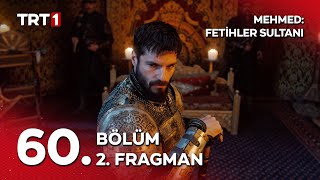 Mehmed Fetihler Sultanı 60. Bölüm 2. Fragmanı