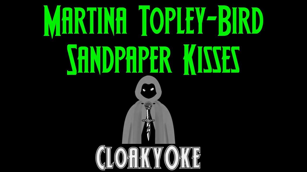 Martina Topley Bird Sandpaper Kisses (karaoke) YouTube