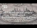 Capture de la vidéo No 45 Best Of The Annual Cycle Of Cantatas 1 | Ton Koopman & Amsterdam Baroque Orchestra & Choir