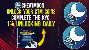 CHEATMOON UNLOCK CTM |  COMPLETE  KYC | WITHDRAW AUGUST #cheatmoon #withdrawal #unlock