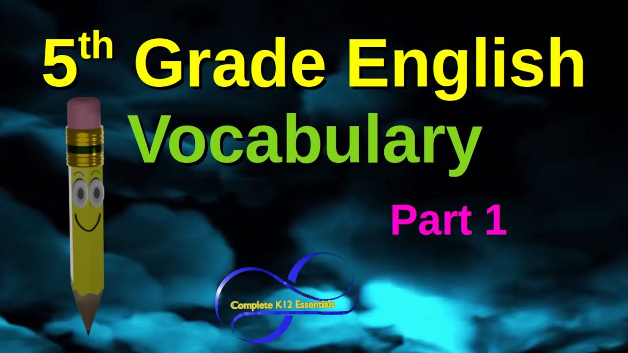 5th Grade English Vocabulary Part 1 | Public & Homeschool language arts learning classroom lesso