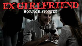 9 True Ex Girlfriend Horror Stories – I Ignored Every Warning Sign 😱