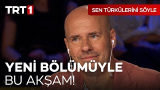 Sen Türkülerini Söyle Yeni üyle Bu Akşam TRT 1'de! I @SenTurkuleriniSoyle Resimi