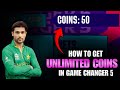 How to get unlimited coins in game changer