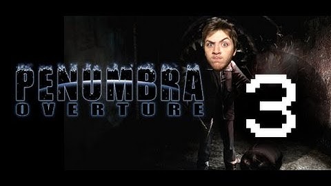Penumbra: Overture part 3