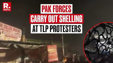 Pak Forces Carry Out Shelling At TLP Protesters In Muridke Over Their March Against Gaza Killing