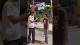 Tiktok in 2019🤣 Tiktok in 2019🤣
