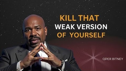 🔥 “KILL THAT WEAK VERSION OF YOURSELF – Steve Harvey Motivation”