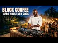 Afro House 2026 🎧 Deep Melodic Set | Black Coffee Vibes 🔥 Wealth Night Experience