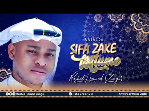 Rashid Hamad Zungu Qaswida Swifa Zake Mtume