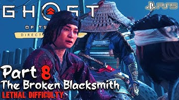 Ghost of Tsushima Part 8 The Broken Blacksmith Lethal Difficulty First Blind Playthrough PS5 HD