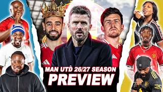 MANCHESTER UNITED 2026/27 SEASON PREVIEW ( FT. Tox, Henry, Kurotams, Jenny, Ipali & Dani)