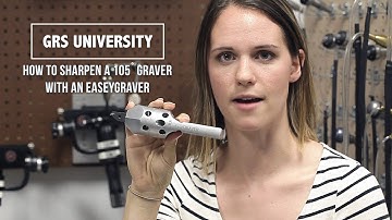 GRS University: How to Sharpen a 105º Graver with the EasyGraver