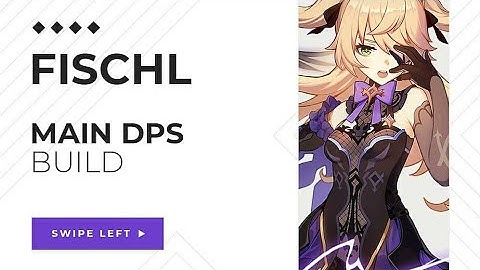 GENSHIN IMPACT - FISCHL main & support dps build guide