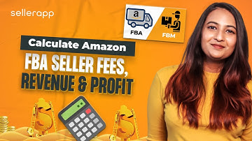 SellerApp FBA Calculator - Calculate Your Amazon Profits & Compare Amazon FBA vs Amazon FBM