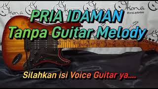 PRIA IDAMAN DANGDUT TANPA GUITAR KARYA RHOMA IRAMA