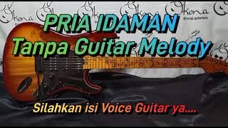 PRIA IDAMAN DANGDUT TANPA GUITAR KARYA RHOMA IRAMA